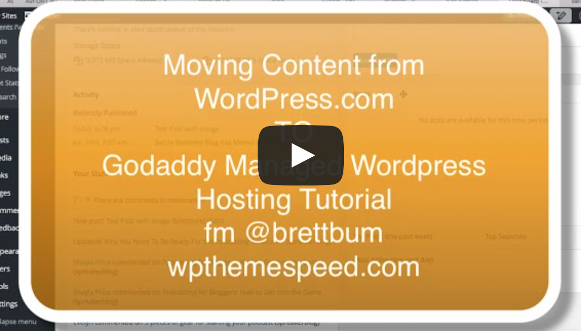 Moving from WordPress.com to Godaddy Managed WP Hosting – Migrating the content!