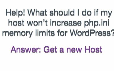 Answered: Help! What should I do if my host won’t increase php.ini memory limits for WordPress?