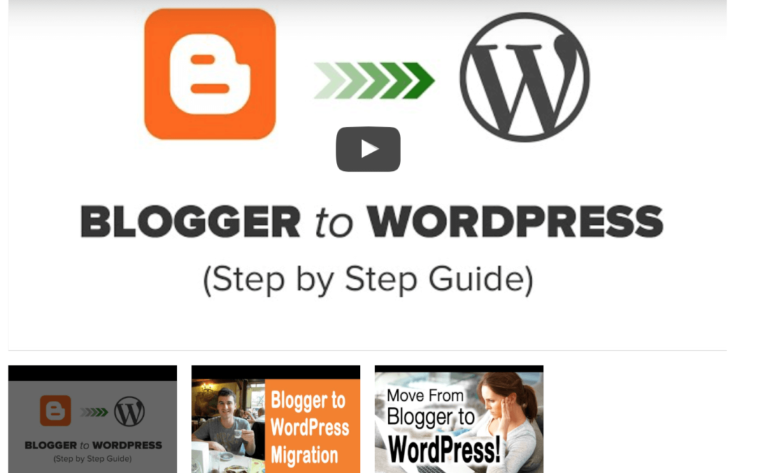 Blogger to WordPress video tutorials