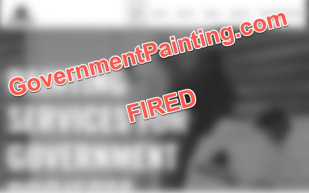 Government Painting & Government Flooring – A Very Public Firing of a client with an unpaid bill