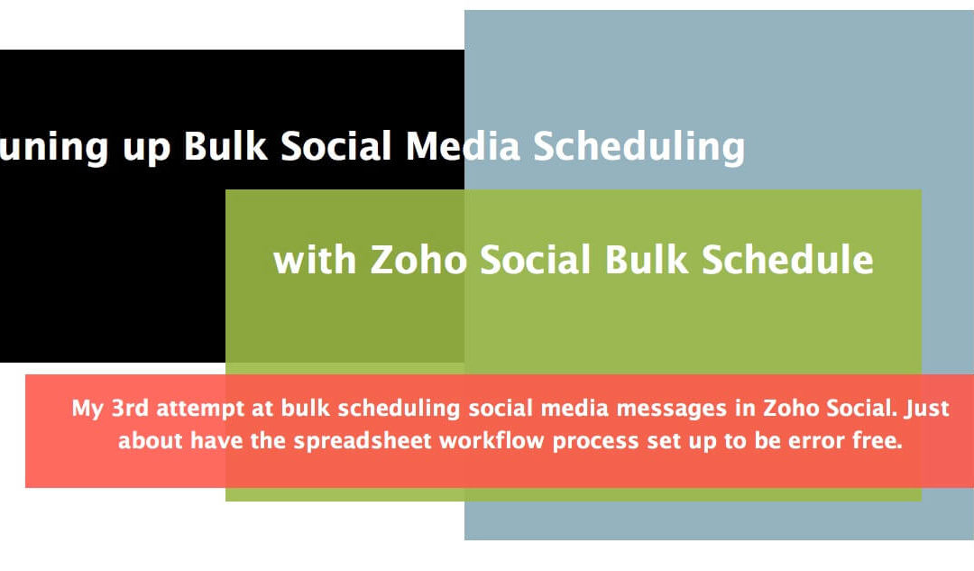 Tuning up Bulk Social Media Scheduling Process w Zoho Social import