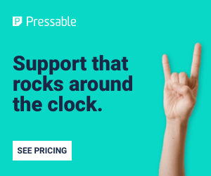 Pressable - support that rocks around the clock... See Pricing